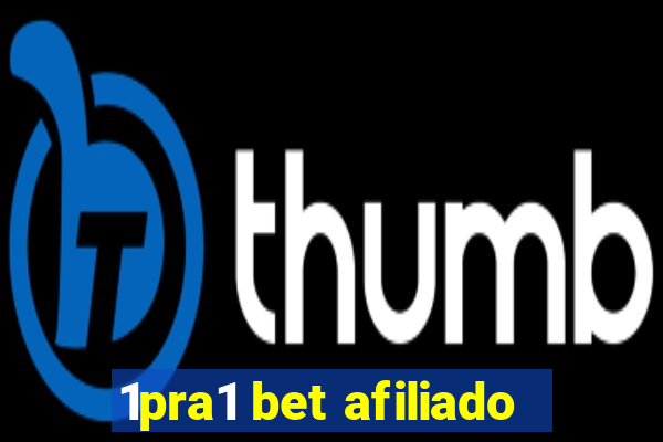 1pra1 bet afiliado